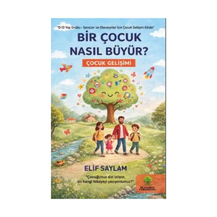 Bir Çocuk Nasıl Büyür?