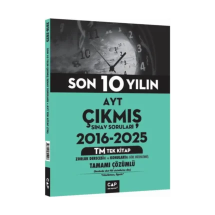 Çap Yayınları AYT TM Tek Kitap Son 10 Yılın Çıkmış Soruları 2016 2025