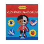 İlk Kitaplarım – Vücudumu Tanıyorum (Ciltli)