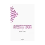 Sünnet ve Hadisin Anlaşılması ve Yorumlanmasında Metodoloji Sorunu