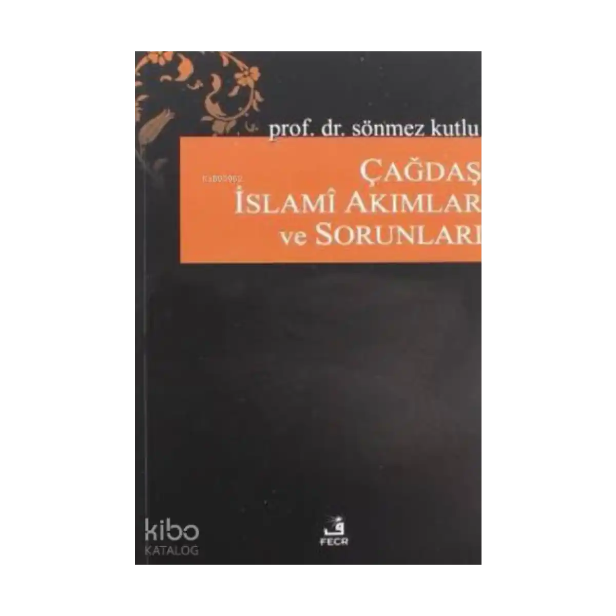 fa210-cagdas-islami-akimlar-ve-sorunlari-1-1.webp Çağdaş İslami Akımlar ve Sorunları - Görsel 1