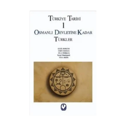 Türkiye Tarihi 1 Osmanlı Devletine Kadar Türkler
