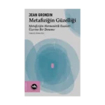 Metafiziğin Güzelliği