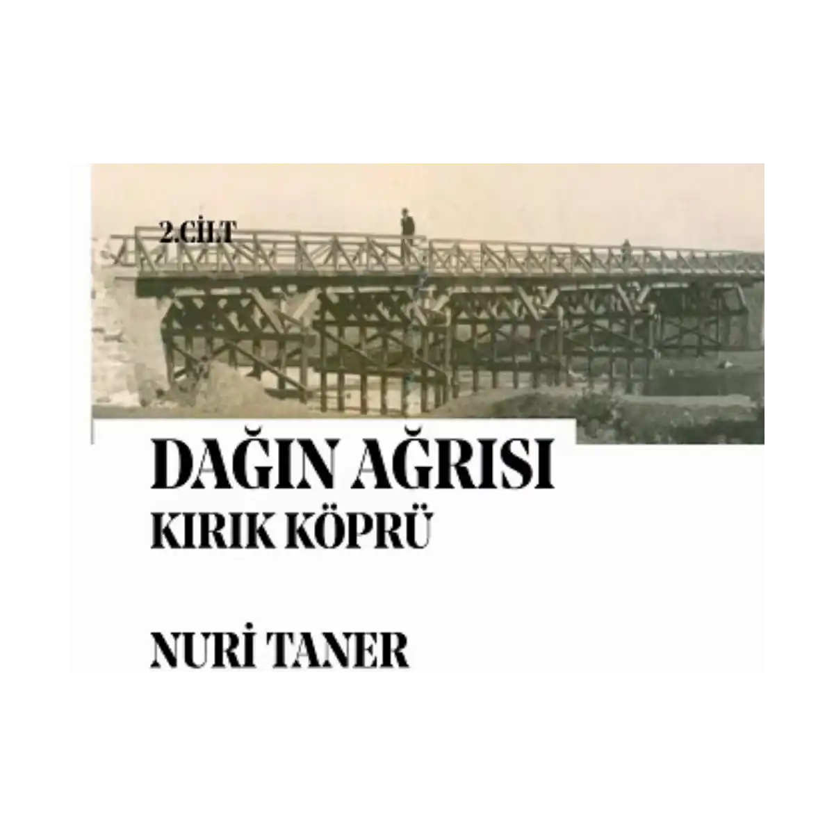 fea0e-dagin-agrisi-2-kirik-kopru-1-1.webp Dağın Ağrısı 2 - Kırık Köprü - Görsel 1