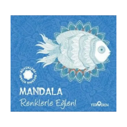 Mandala - Renklerle Eğlen!