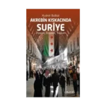 Akrebin Kıskacında Suriye