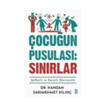 Çocuğun Pusulası: Sınırlar