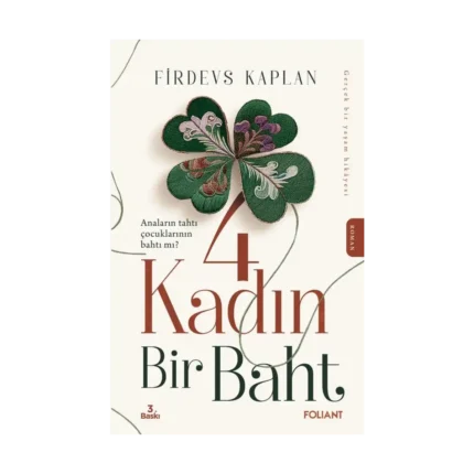 4 Kadın Bir Baht