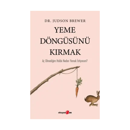Yeme Döngüsünü Kırmak