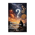 Ateizm, Agnostisizm ve Deizme Yönelme