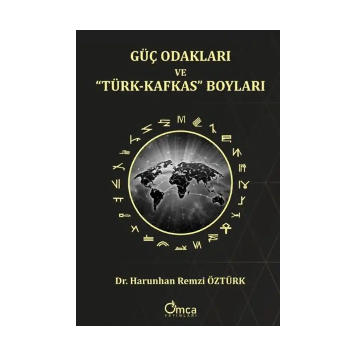 13944-guc-odaklari-ve-turk-kafkas-boylari-1-1.webp Güç Odakları ve “Türk-Kafkas” Boyları - Görsel 1