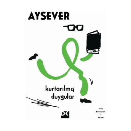 Kurtarılmış Duygular