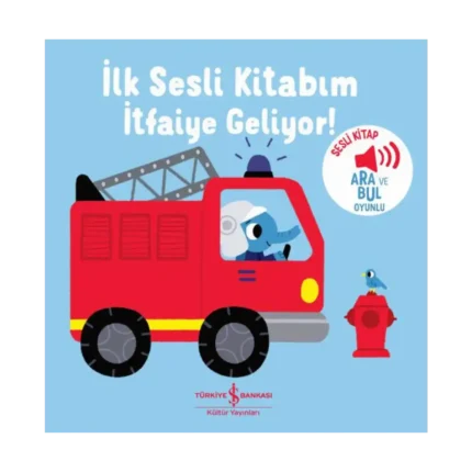 İtfaiye Geliyor!  - İlk Sesli Kitabim