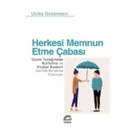 Herkesi Memnun Etme Çabası