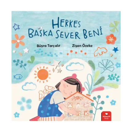 Herkes Başka Sever Beni