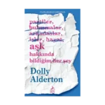 Aşk Hakkında Bildiğim Her Şey