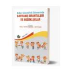 Erken Çocukluk Döneminde Davranış Örüntüleri ve Bozukluklar