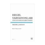 Hegel Varyasyonları: Tinin Fenomenolojisi Üzerine