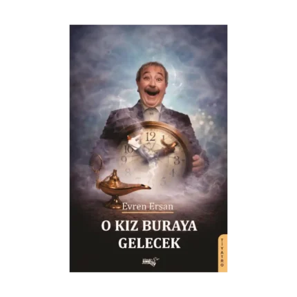 O Kız Buraya Gelecek