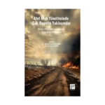 Afet Risk Yönetiminde Çok Boyutlu Yaklaşımlar Kuram, Politika Ve Uygulamada Bütünleşik Bir Çerçeve