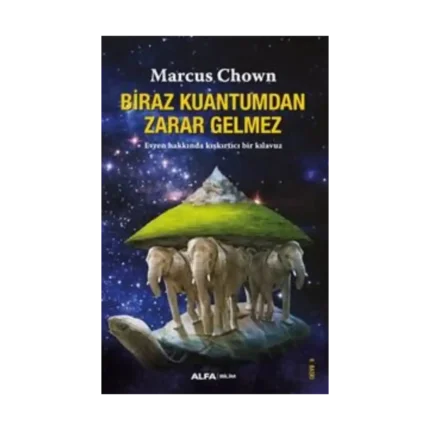 Biraz Kuantum’dan Zarar Gelmez