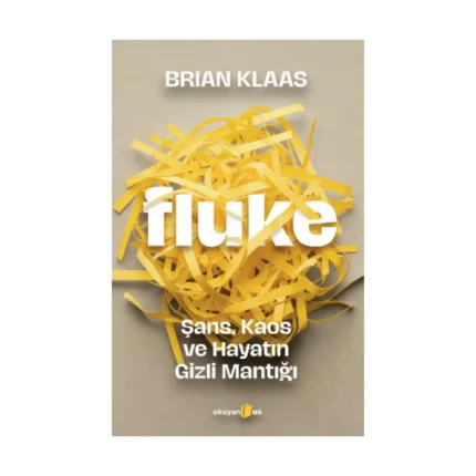 Fluke: Şans, Kaos ve Hayatın Gizli Mantığı
