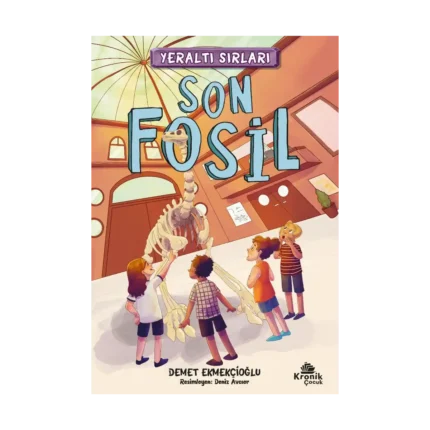 Yeraltı Sırları 2 - Son Fosil