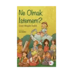 Ne Olmak İstemem?