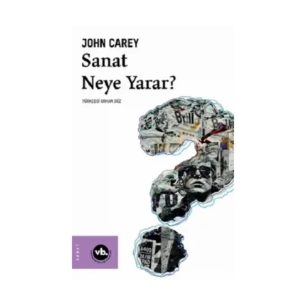 Sanat Neye Yarar?