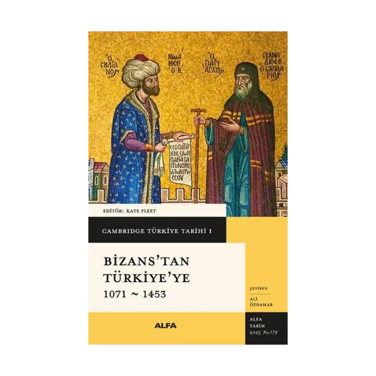 47091-cambridge-turkiye-tarihi-1-bizans-tan-turkiye-ye-1071-1453-ciltli-1-1.webp Cambridge Türkiye Tarihi 1 - Bizans’tan Türkiye’ye 1071-1453 (Ciltli) - Görsel 1
