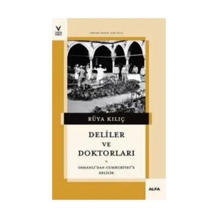 Deliler ve Doktorları