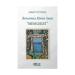 Benzemez Kimse Sana “MEMLEKET”