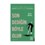 Son Dediğin Böyle Olur