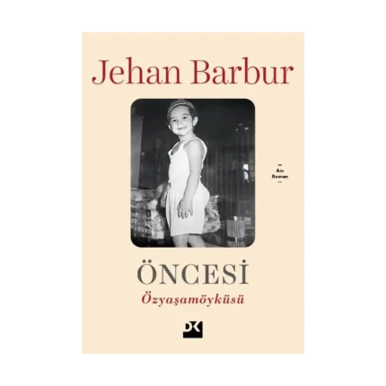 Öncesi - Özyaşam Öyküsü