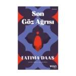Son Göz Ağrısı