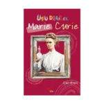 Ünlü Dahiler: Marie Curie