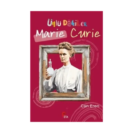 Ünlü Dahiler: Marie Curie