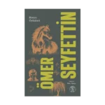 Ömer Seyfettin Bütün Öyküleri 2.Cilt (Karton)