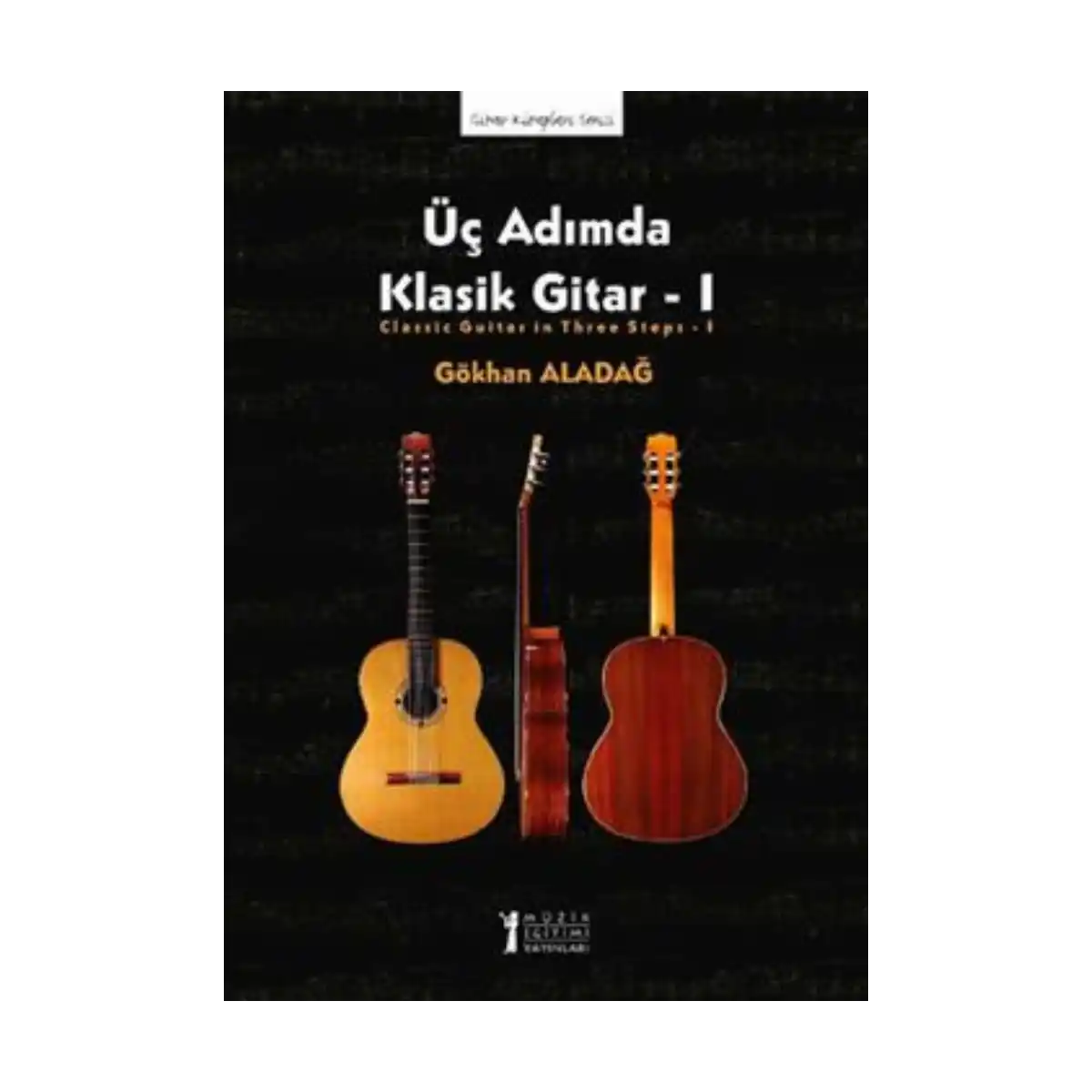 58737-uc-adimda-klasik-gitar-1-1-1.webp Üç Adımda Klasik Gitar - 1 - Görsel 1