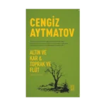 Altın ve Kar & Toprak ve Flüt