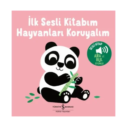 Hayvanlari Koruyalim  - İlk Sesli Kitabim