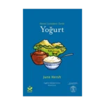 Küresel Lezzetlerin Tarihi  Yoğurt