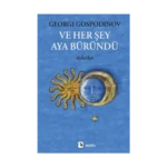 Ve Her Şey Aya Büründü