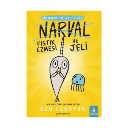 Bir Narval Ve Jeli Kitabı - Narval Fıstık Ezmesi Ve Jeli