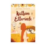 Kalbim Ellerinde