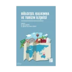 Bölgesel Kalkınma ve Turizm İlişkisi