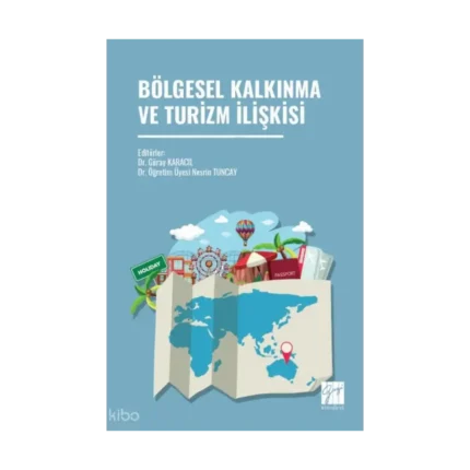 Bölgesel Kalkınma ve Turizm İlişkisi