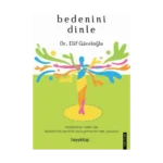 Bedenini Dinle