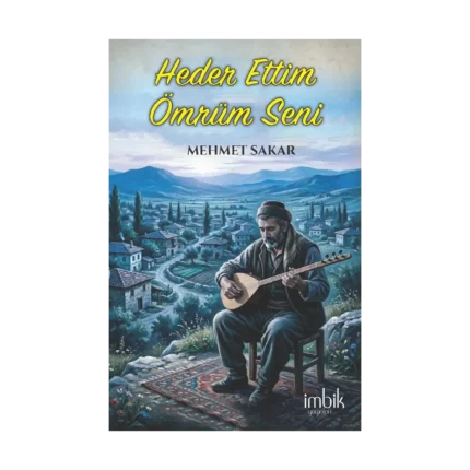 Heder Ettim Ömrüm Seni
