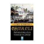Osmanlı  İmparatorluğun Yükselişi ve Çöküşü